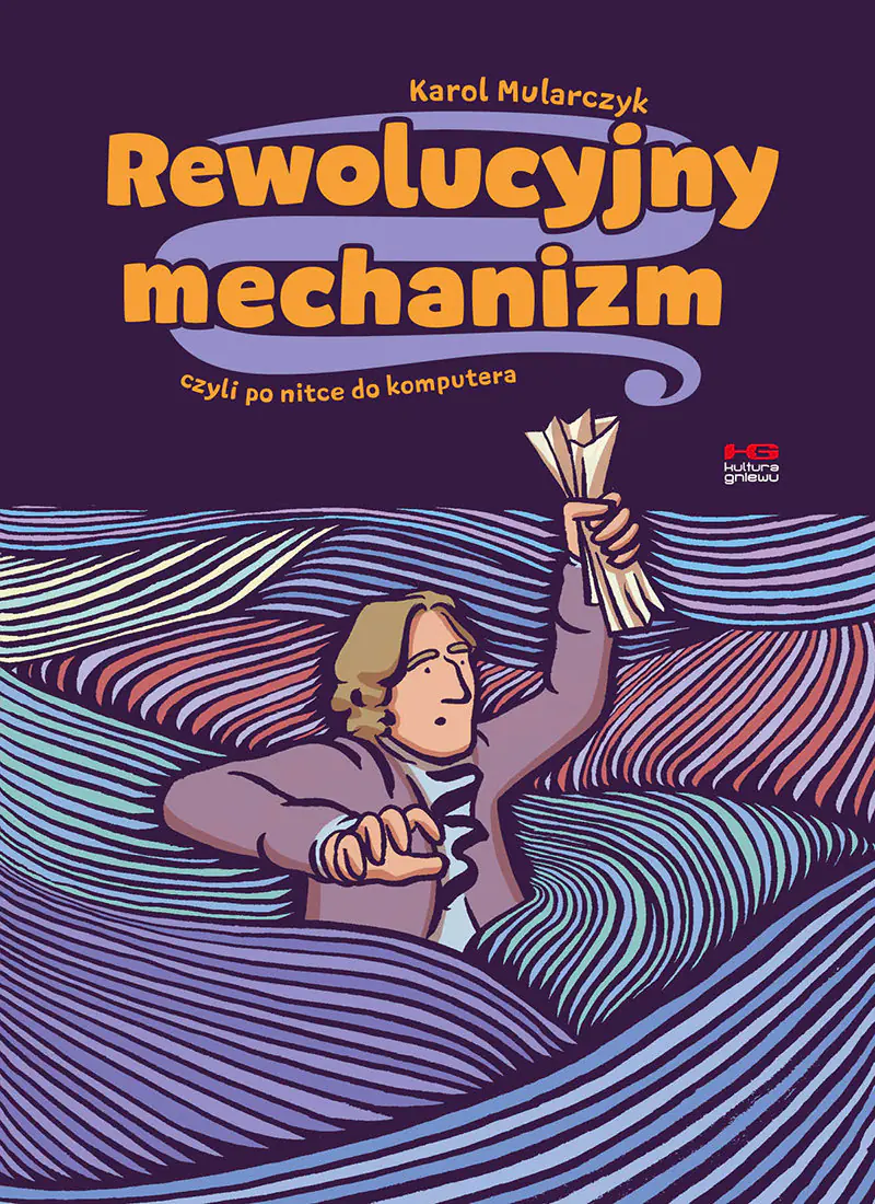 Książka - Rewolucyjny mechanizm czyli po nitce do komputera