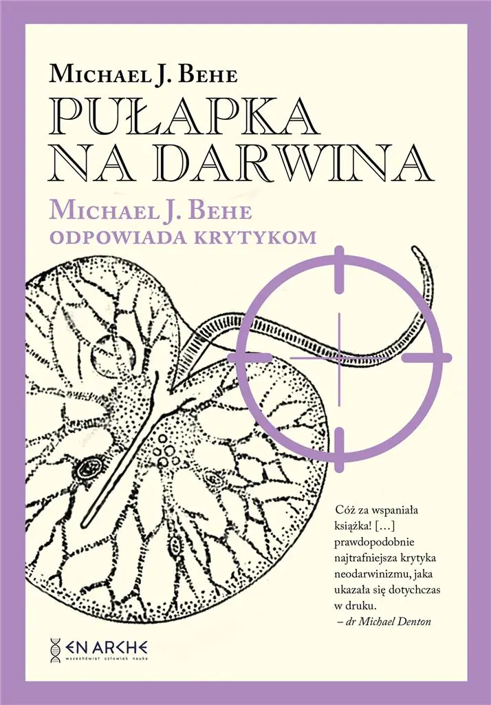 Książka - Pułapka na Darwina. Michael J. Behe odpowiada krytykom