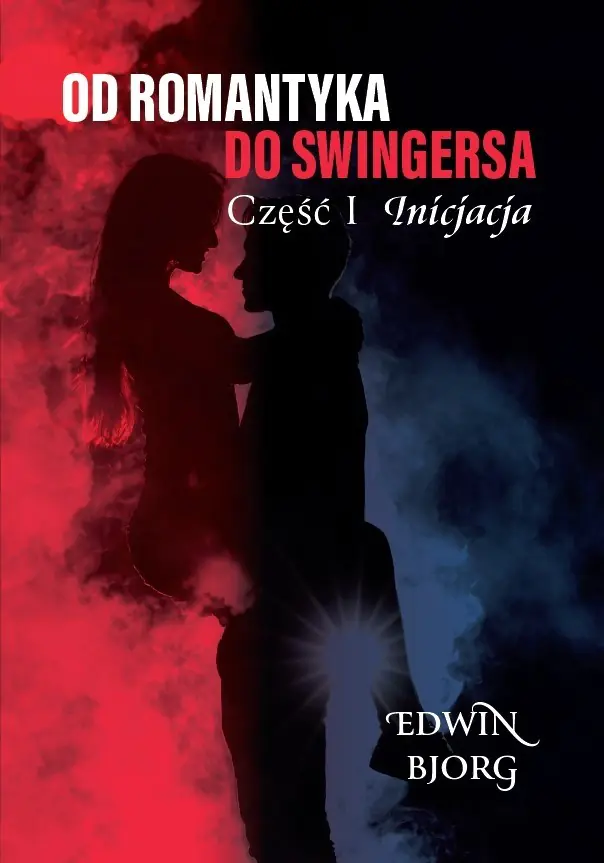 Książka - Inicjacja. Od romantyka do swingersa. Część 1