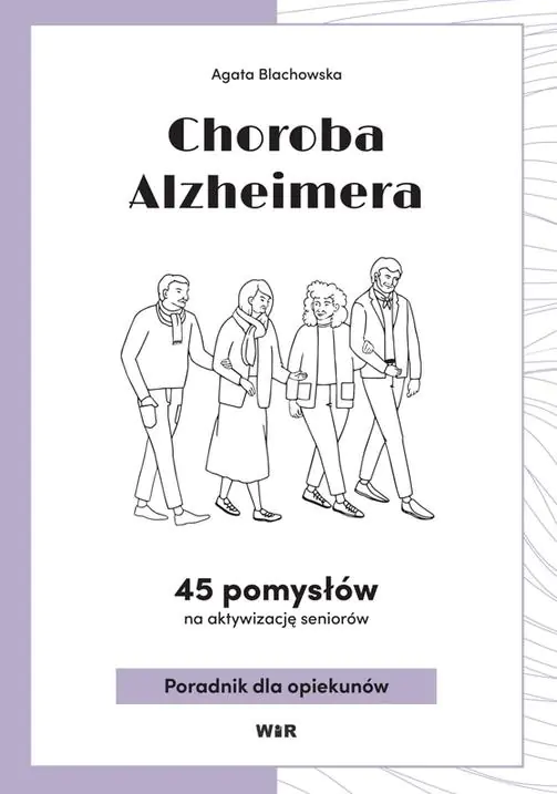 Książka - Choroba Alzheimera. 45 pomysłów na aktywizacj..