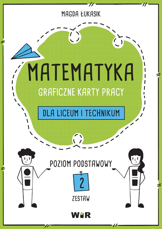 Książka - Matematyka. Graficzne karty pracy dla liceum i technikum. Zestaw 2. Poziom podstawowy