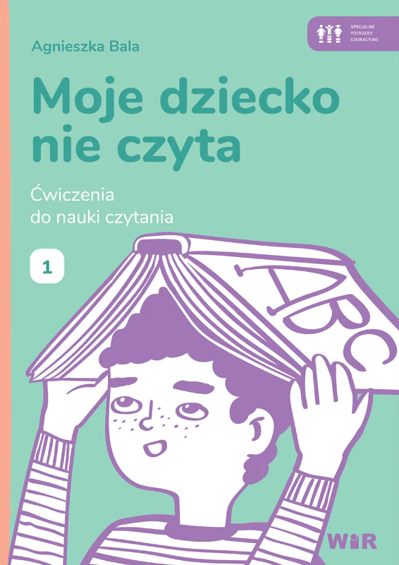 Książka - Moje dziecko nie czyta. Ćwiczenia do nauki 1