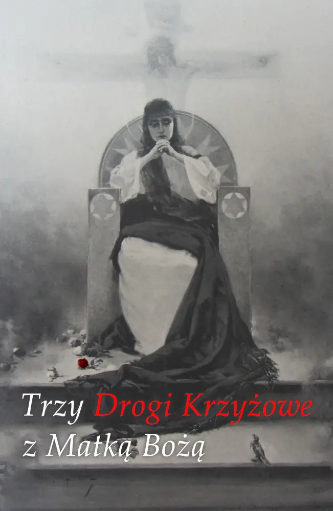 Książka - Trzy Drogi Krzyżowe z Matką Bożą