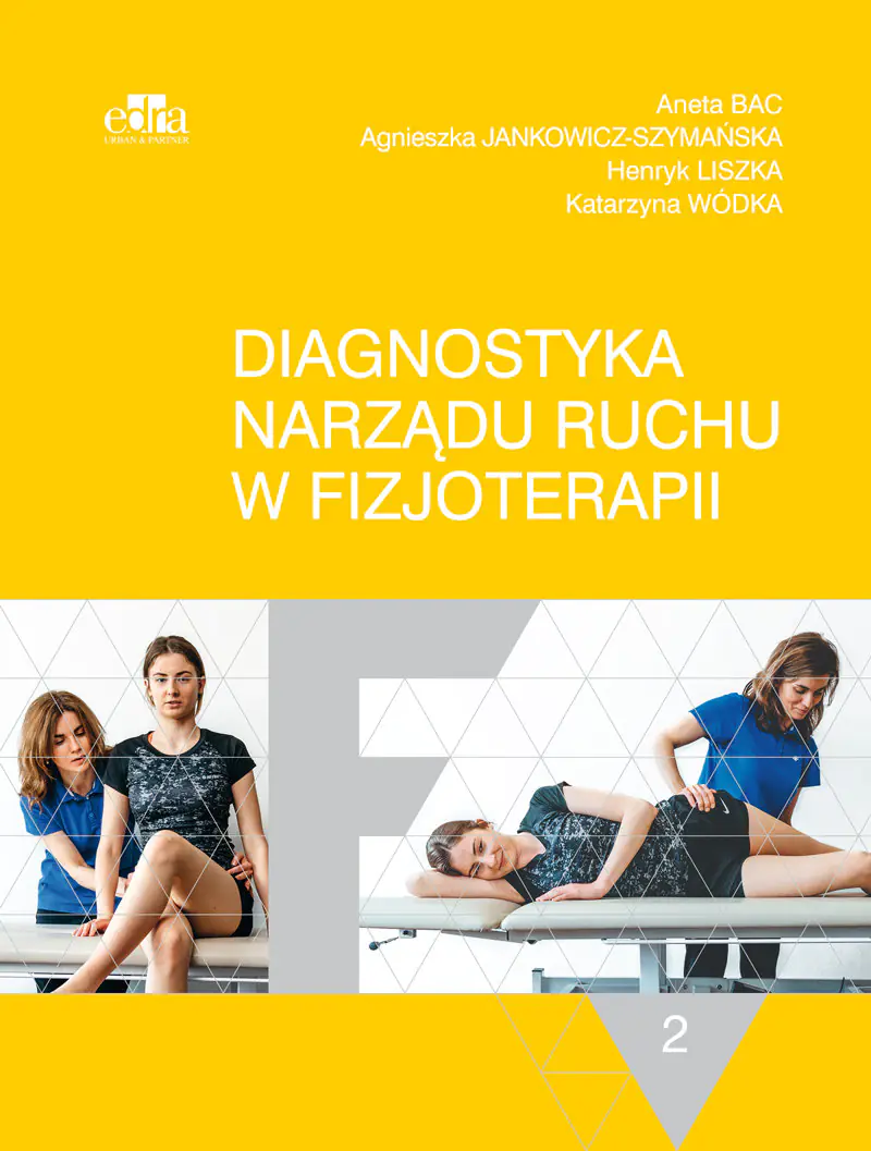 Książka - Diagnostyka narządu ruchu w fizjoterapii. Tom 2