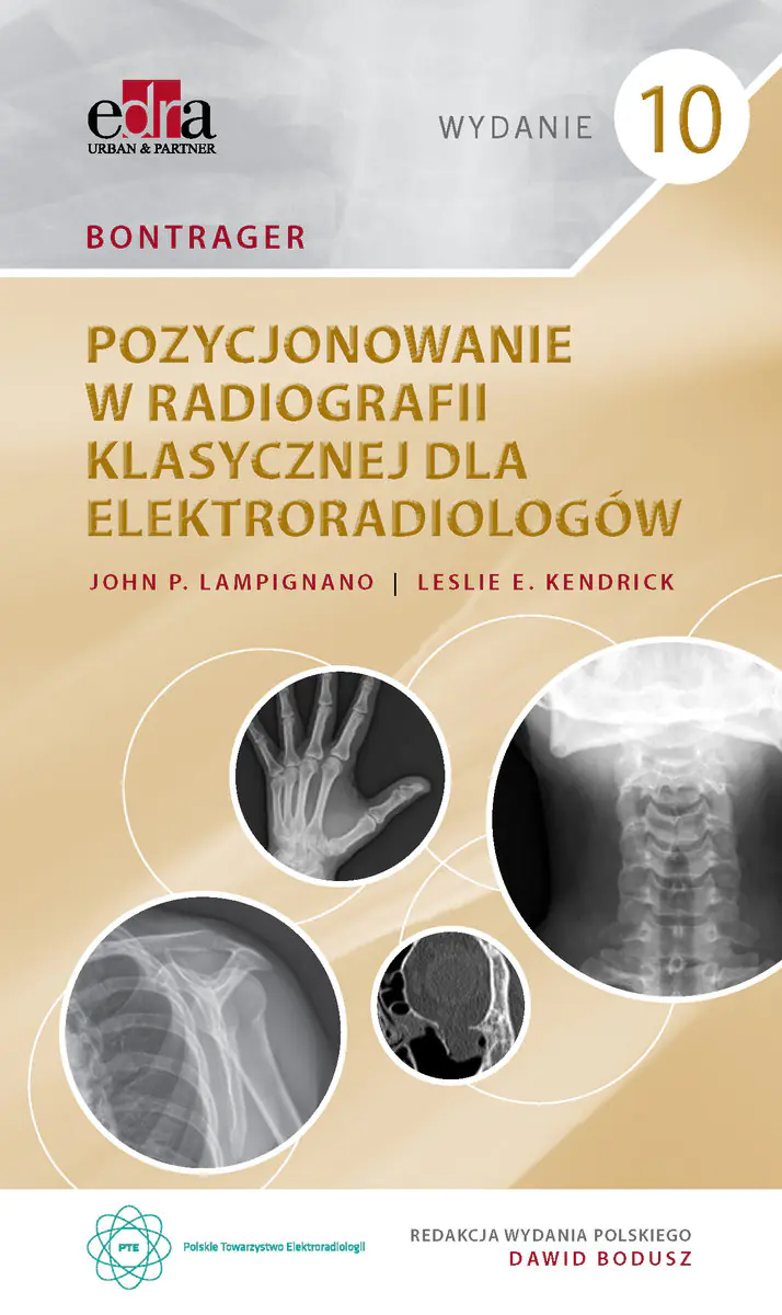 Książka - Bontrager. Pozycjonowanie w radiografii klasycznej dla elektroradiologów