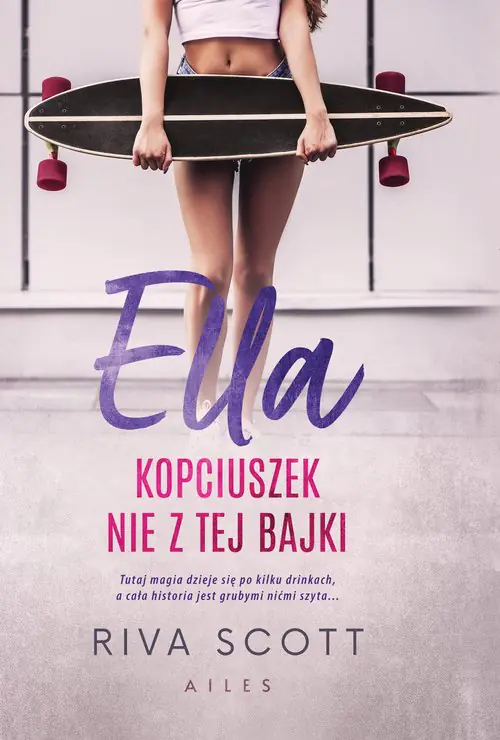 Książka - Ella Kopciuszek nie z tej bajki