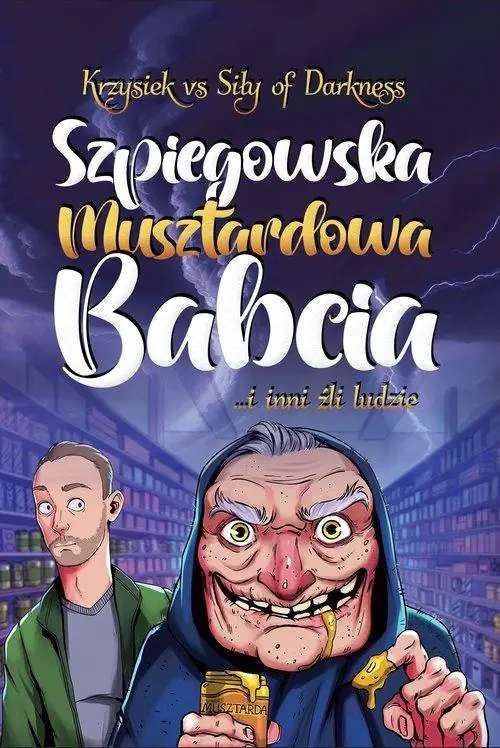 Książka - Szpiegowska Musztardowa Babcia ... i inni źli ludzie