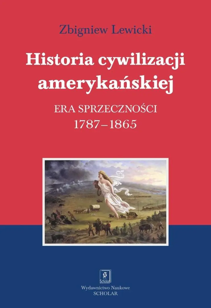 Książka - Historia cywilizacji amerykańskiej. Era sprzeczności. Tom 2