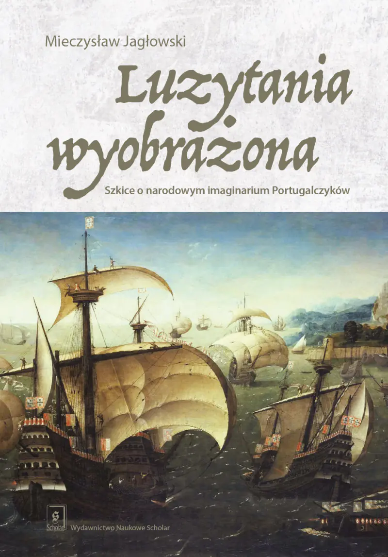 Książka - Luzytania wyobrażona. Szkice o narodowym imaginarium Portugalczyków