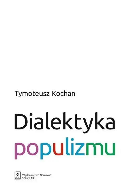 Książka - Dialektyka populizmu