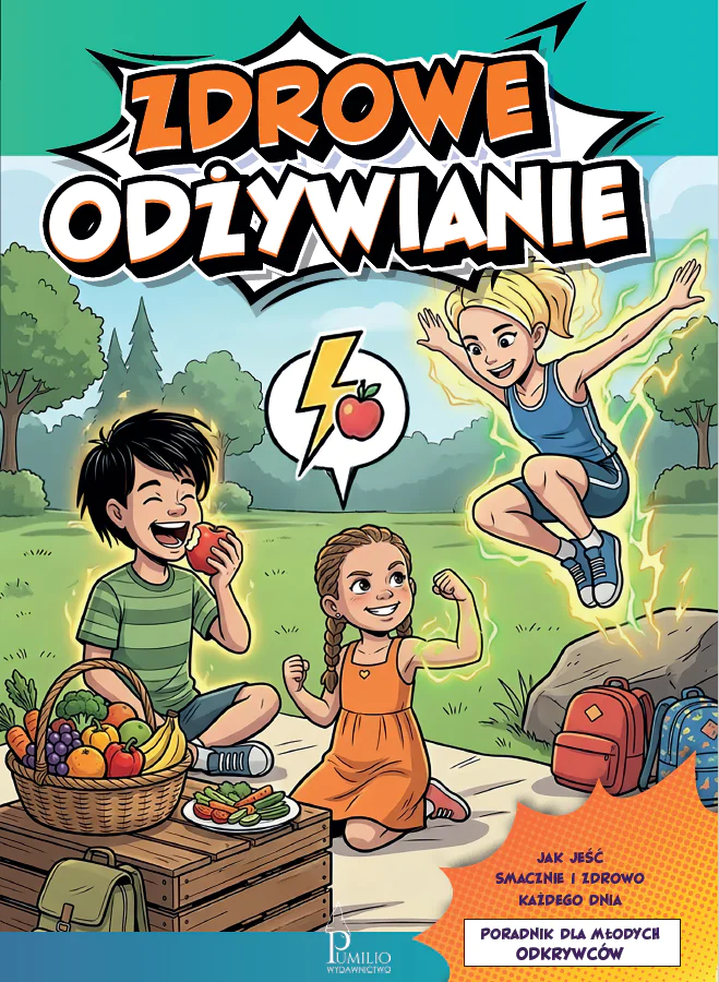 Książka - Zdrowe odżywianie. Poradnik dla młodych odkrywców