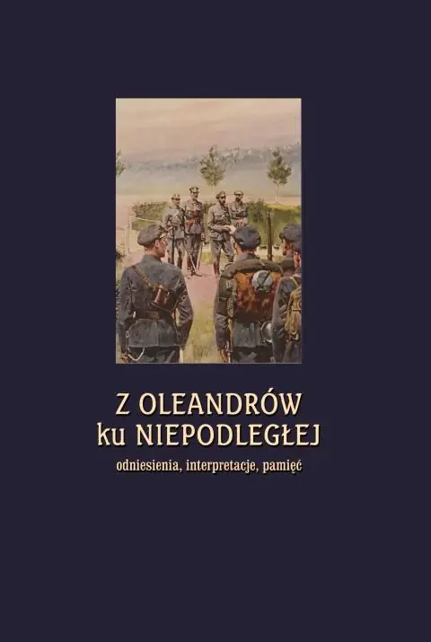 Książka - Z Oleandrów ku Niepodległej..