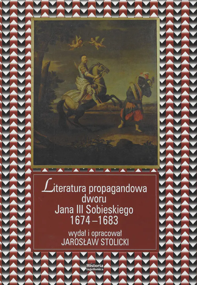 Książka - Literatura propagandowa dworu Jana III Sobieskiego 1674-1683