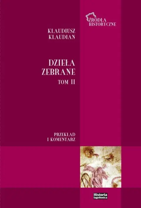 Książka - Klaudiusz Klaudian. Dzieła zebrane T.2
