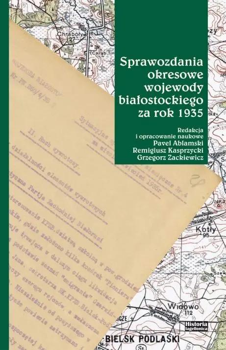 Książka - Sprawozdania okresowe wojewody białostockiego za..