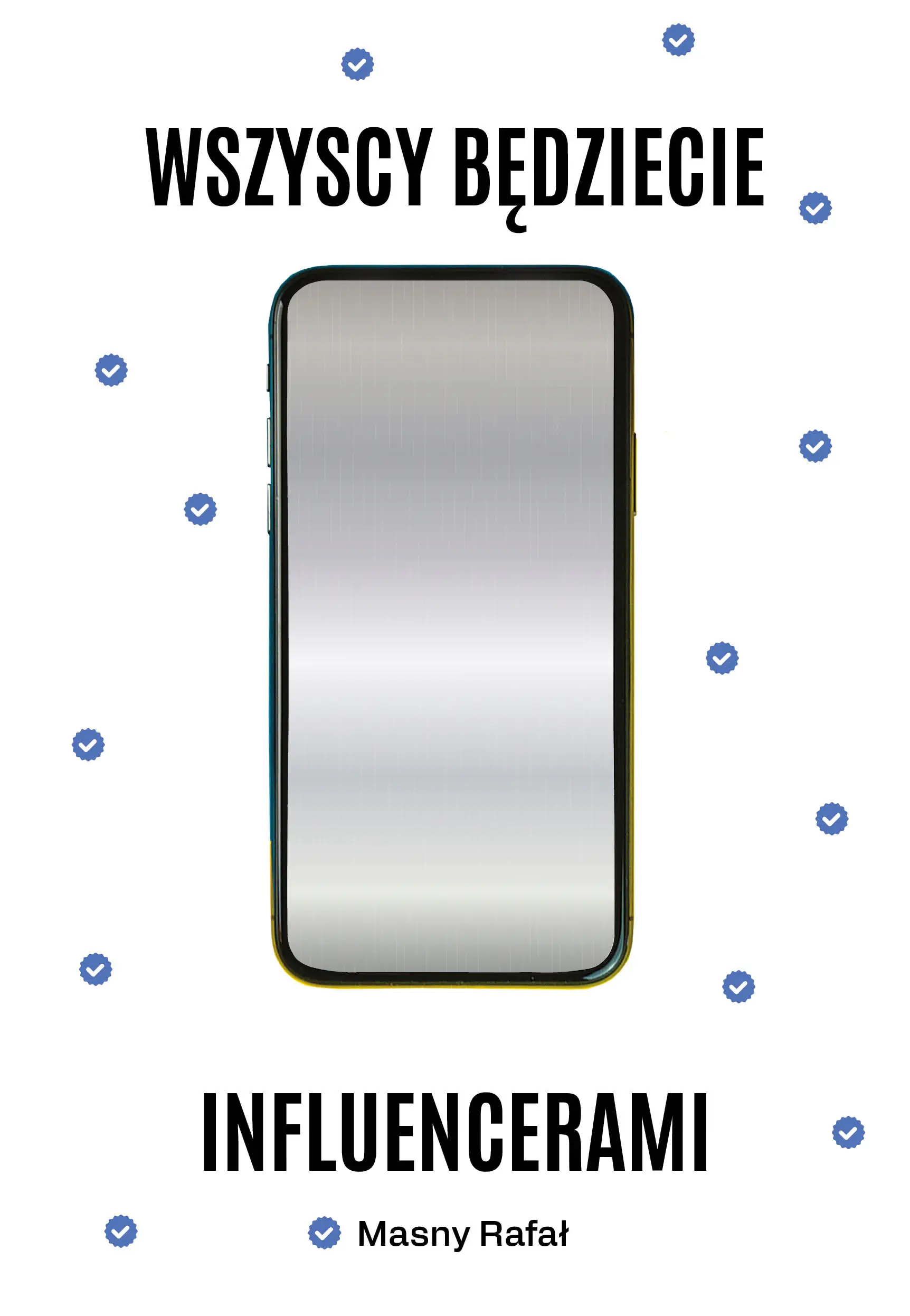 Książka - Wszyscy będziecie influencerami
