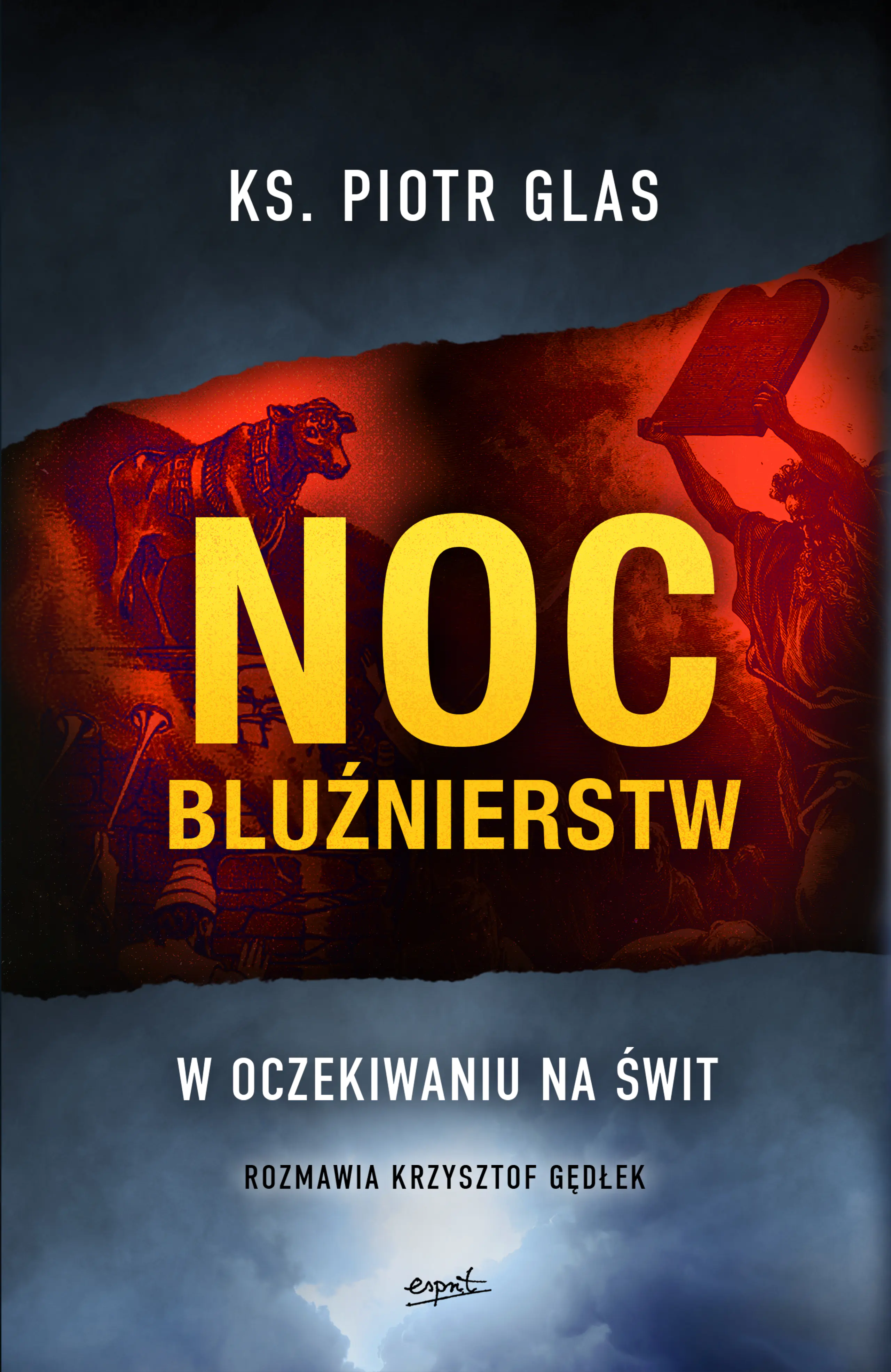 Książka - Noc bluźnierstw. W oczekiwaniu na świt