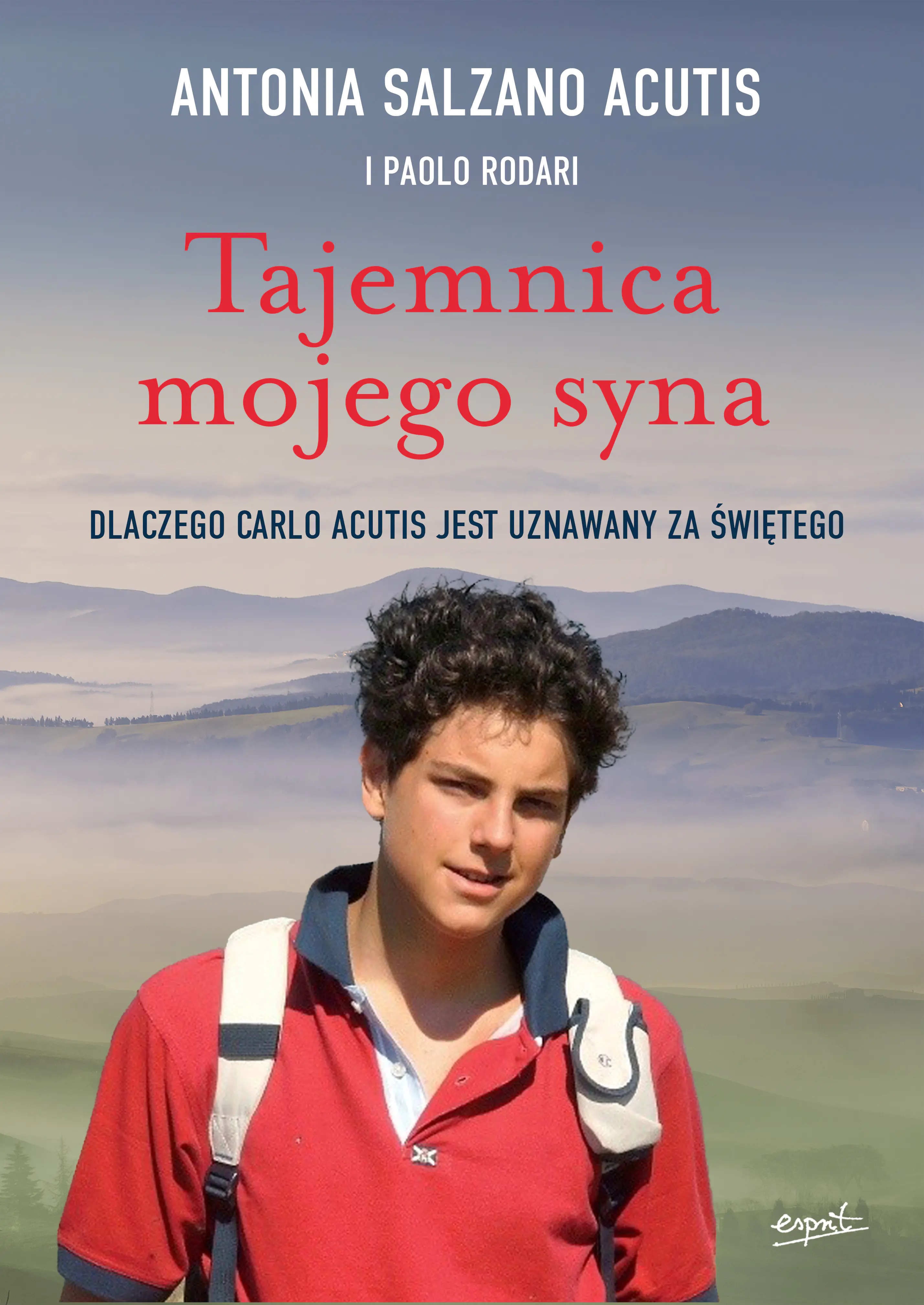 Książka - Tajemnica mojego syna. Dlaczego Carlo Acutis jest uznawany za świętego