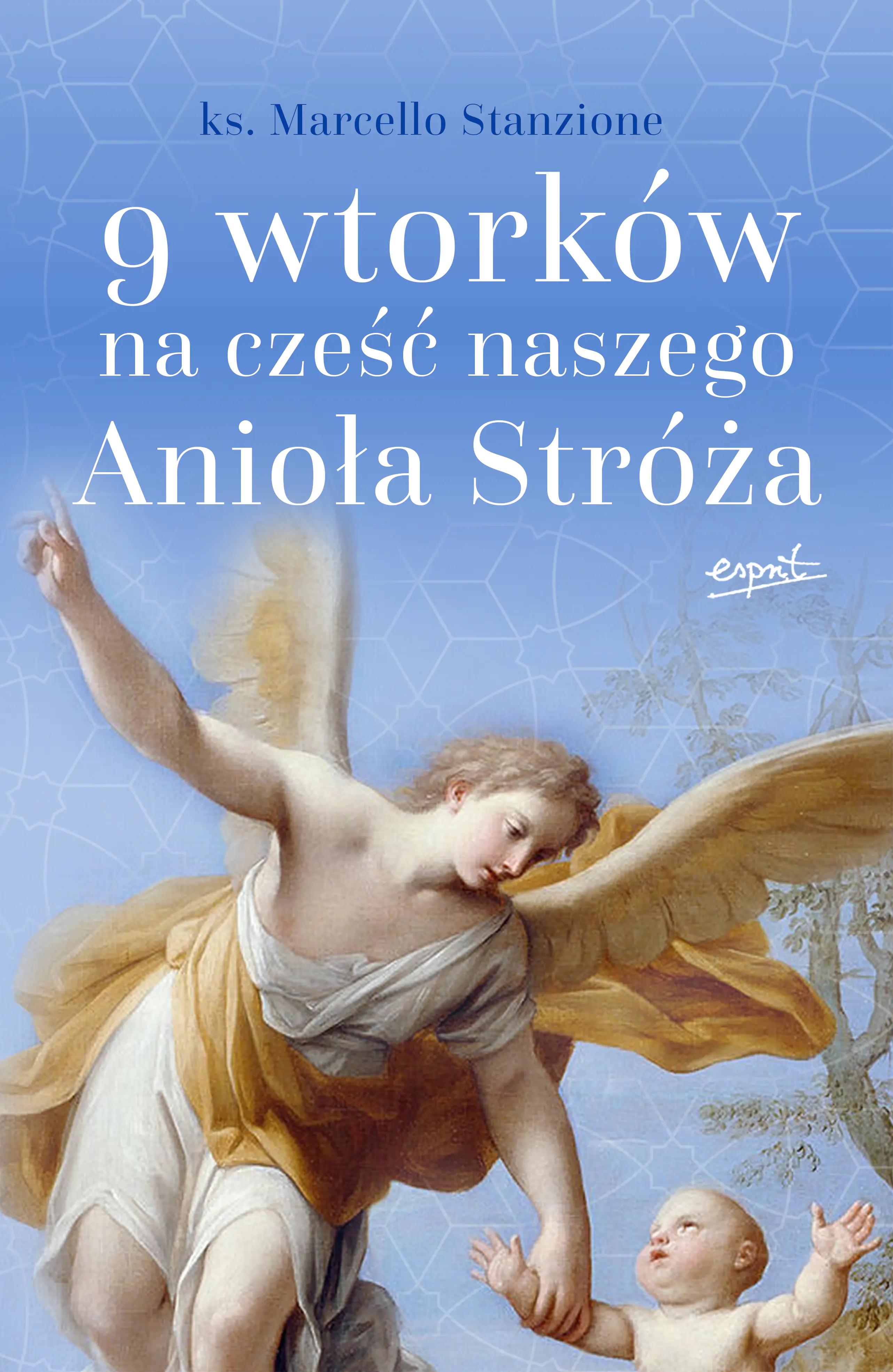 Książka - 9 wtorków na cześć naszego Anioła Stróża