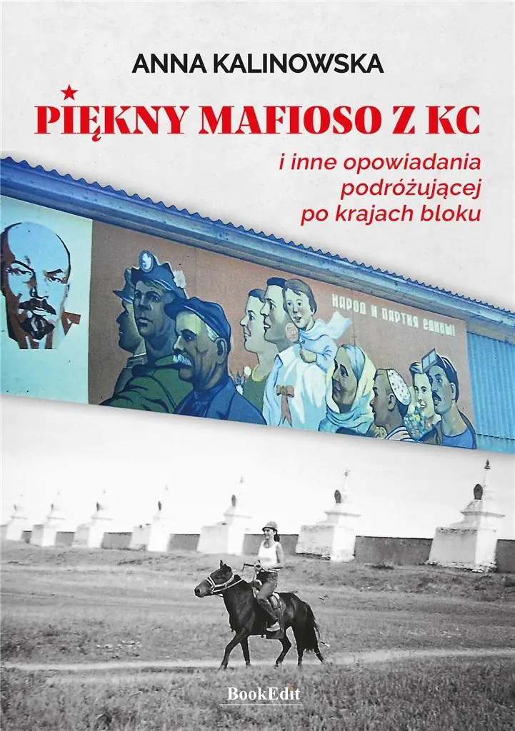 Książka - Piękny mafioso z komitetu centralnego i inne opowiadania podróżującej po krajach bloku