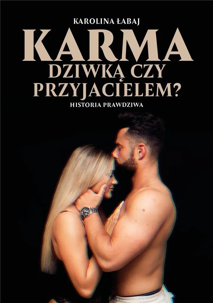 Książka - Karma dziwką czy przyjacielem?