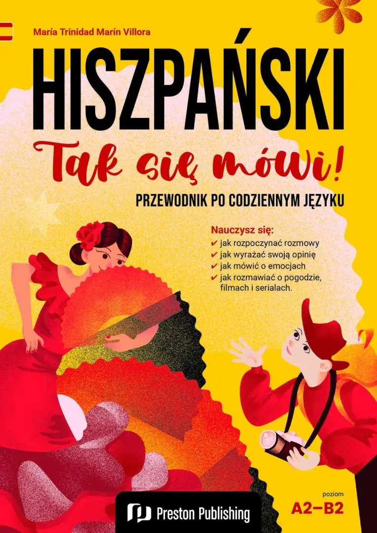 Książka - Hiszpański. Tak się mówi! Przewodnik po codziennym języku Poziom A2-B2