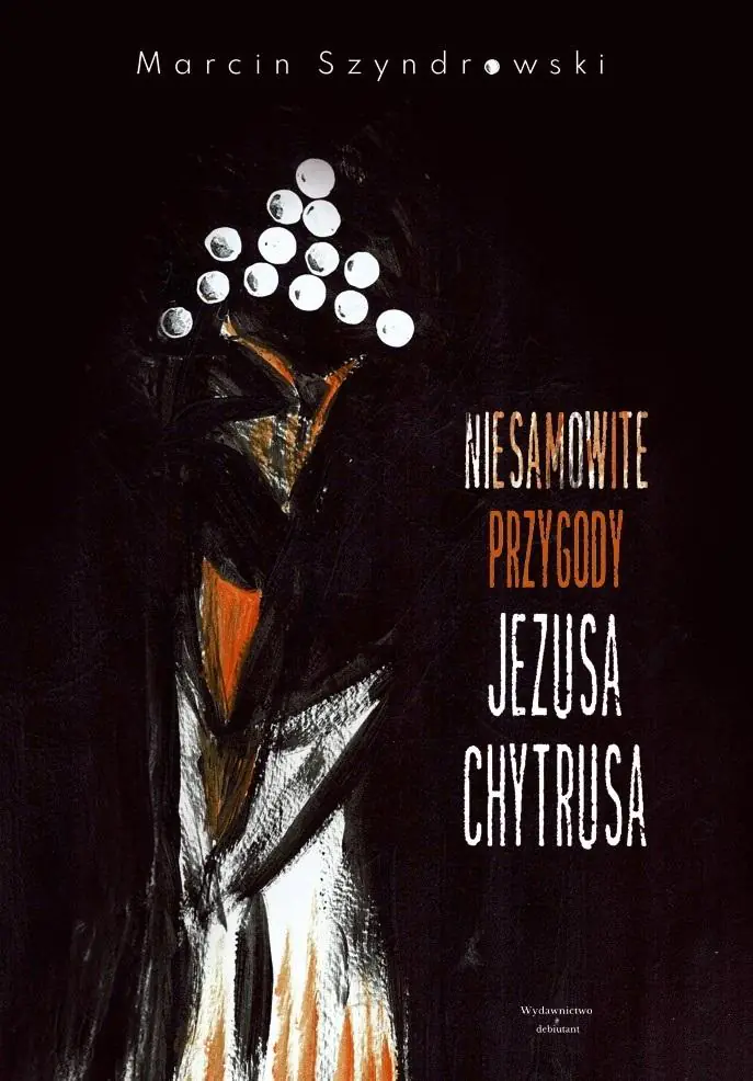 Książka - Niesamowite przygody Jezusa Chytrusa
