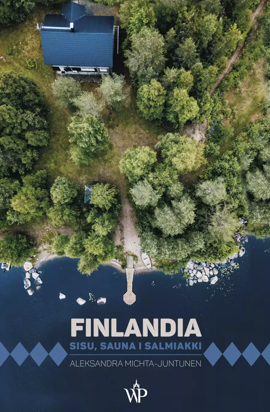 Książka - Finlandia. Sisu, sauna i salmiakki