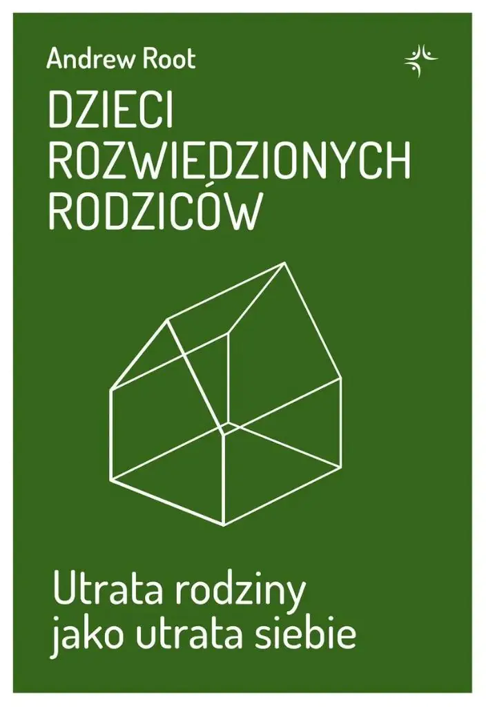 Książka - Dzieci rozwiedzionych rodziców. Utrata rodziny jako utrata siebie