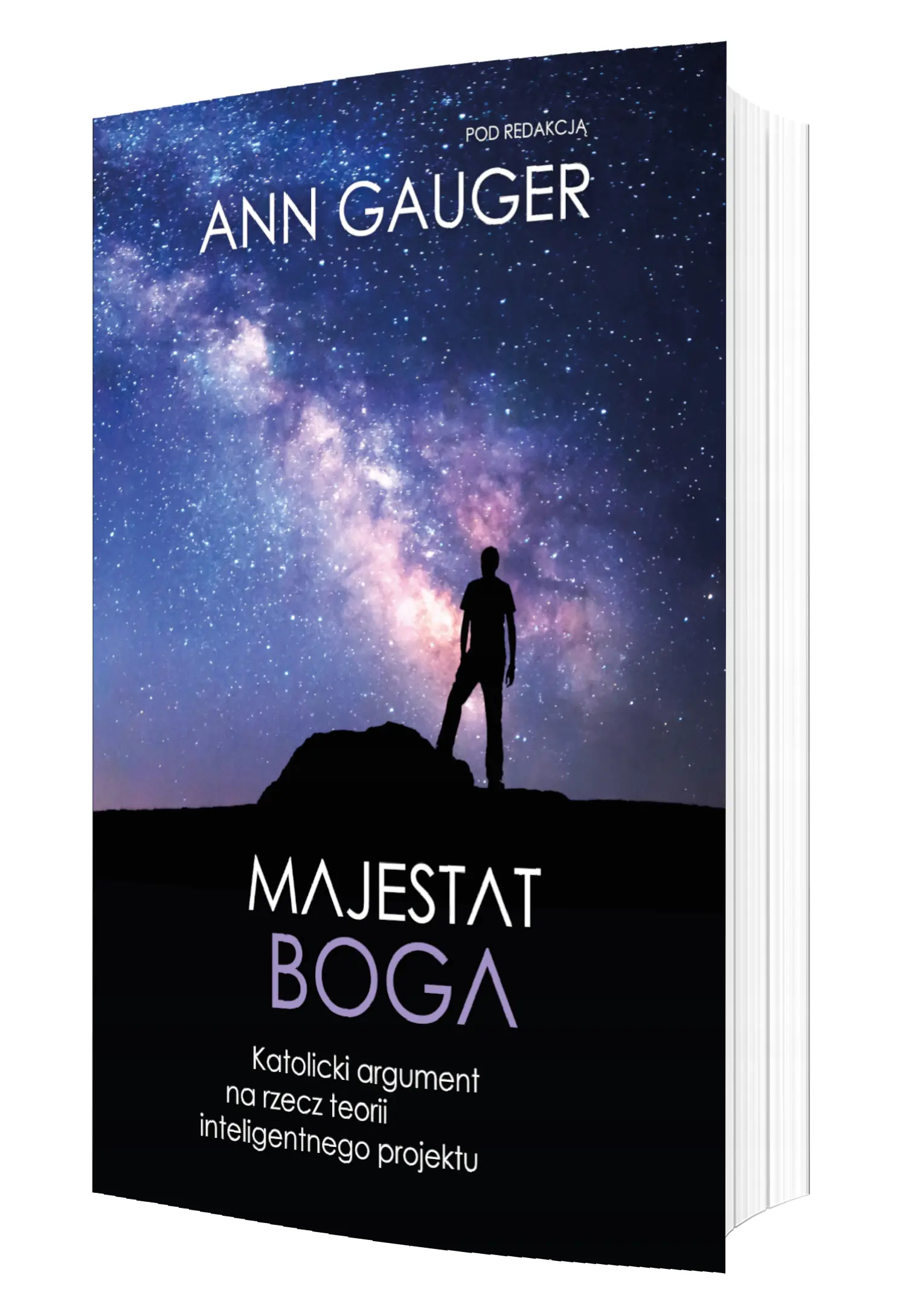Książka - Majestat Boga. Katolicki argument na rzecz teorii inteligentnego projektu