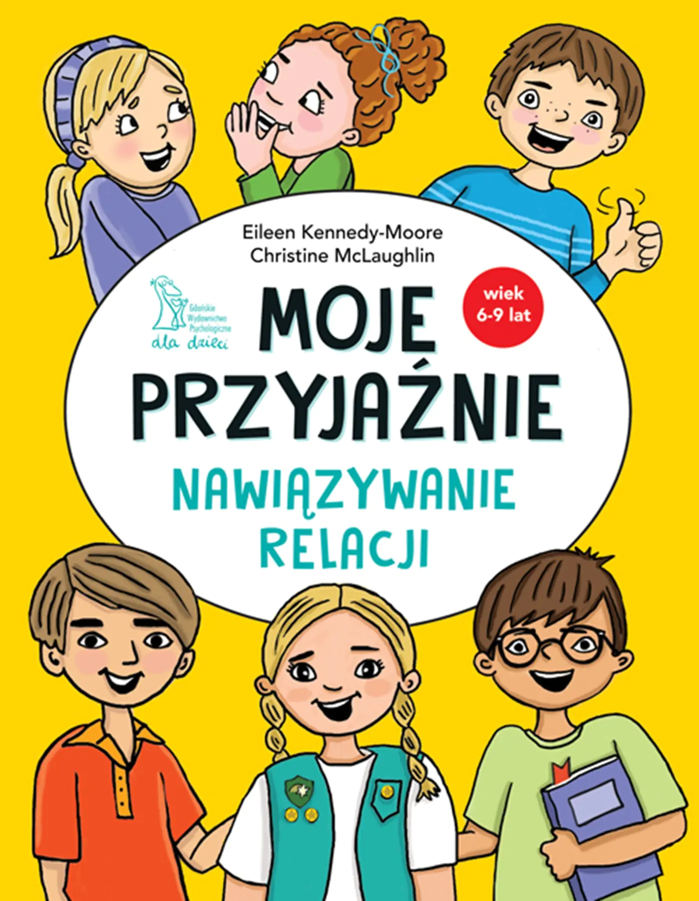 Książka - Moje przyjaźnie. Nawiązywanie relacji