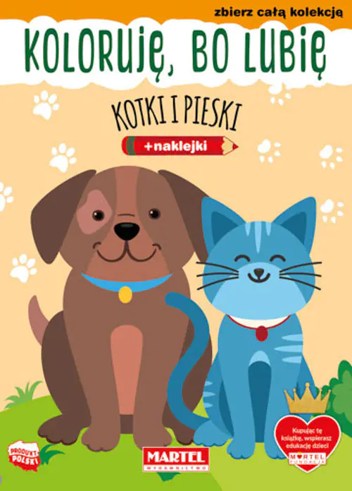 Książka - Kotki i pieski. Koloruję, bo lubię