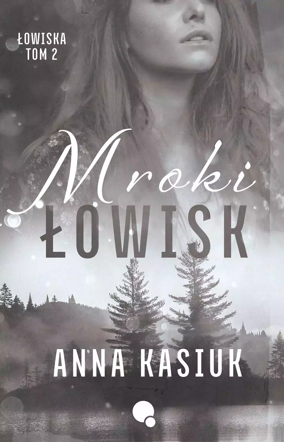 Książka - Mroki Łowisk. Łowiska. Tom 2