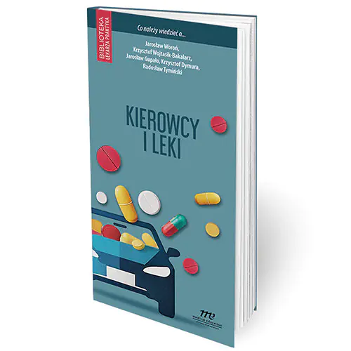 Książka - Kierowcy i leki. Co należy wiedzieć o...?