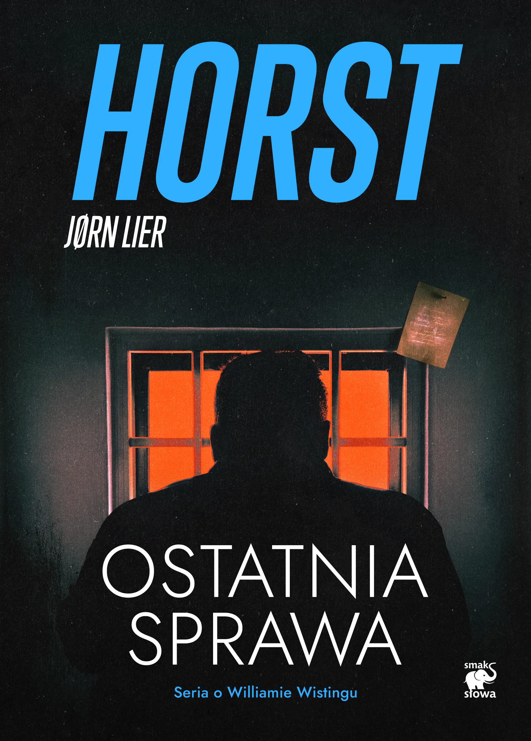 Książka - Ostatnia sprawa. Seria o komisarzu Williamie Wistingu. Tom 18