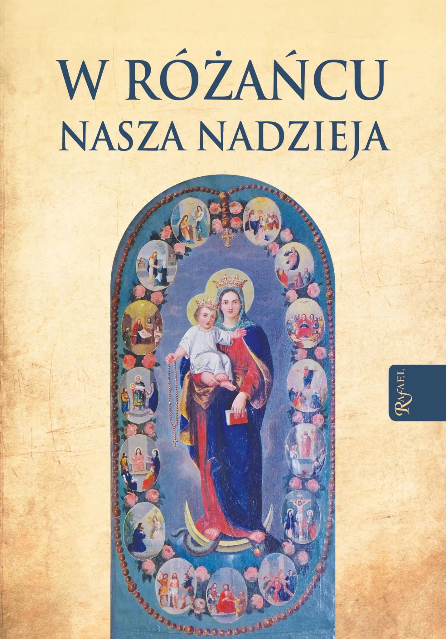 Książka - W RÓŻAŃCU NASZA NADZIEJA