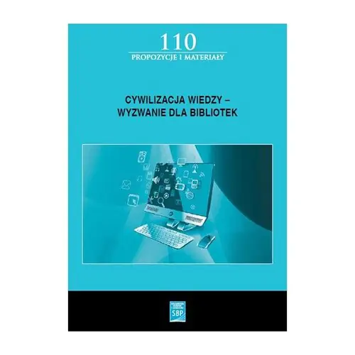 Książka - Cywilizacja wiedzy - wyzwanie dla bibliotek