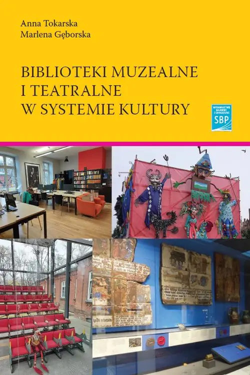 Książka - Biblioteki muzealne i teatralne w systemie kultury