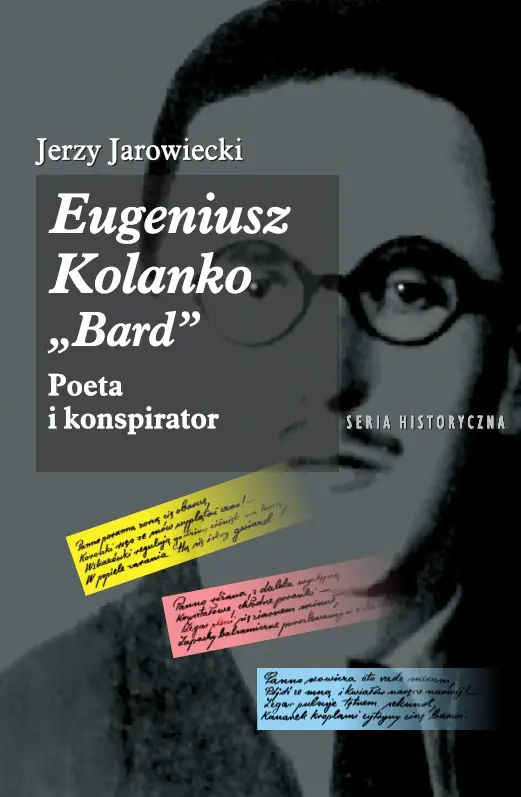 Książka - Eugeniusz Kolanko &bdquo;BARD&rdquo;. Poeta i Konspirator