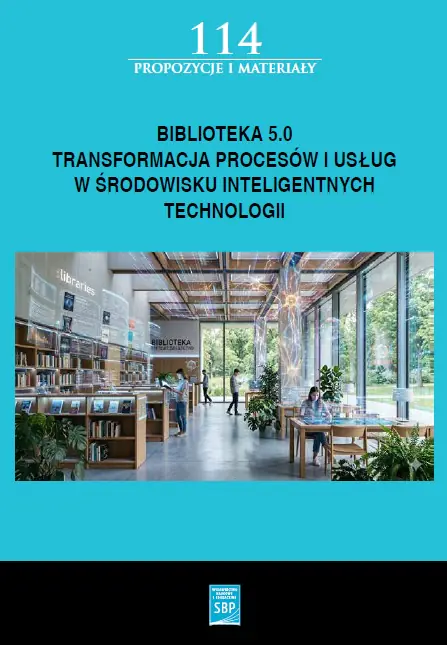 Książka - Biblioteka 5.0: transformacja procesów i usług w środowisku inteligentnych technologii
