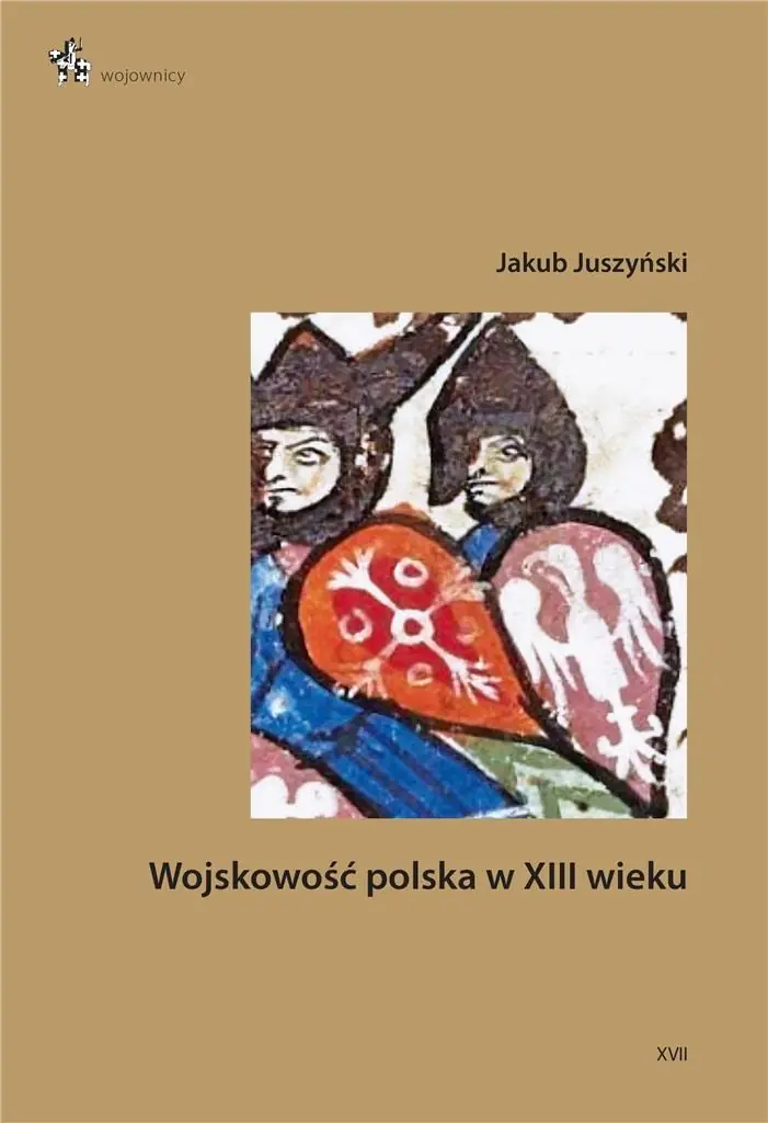 Książka - Wojskowość polska w XIII wieku