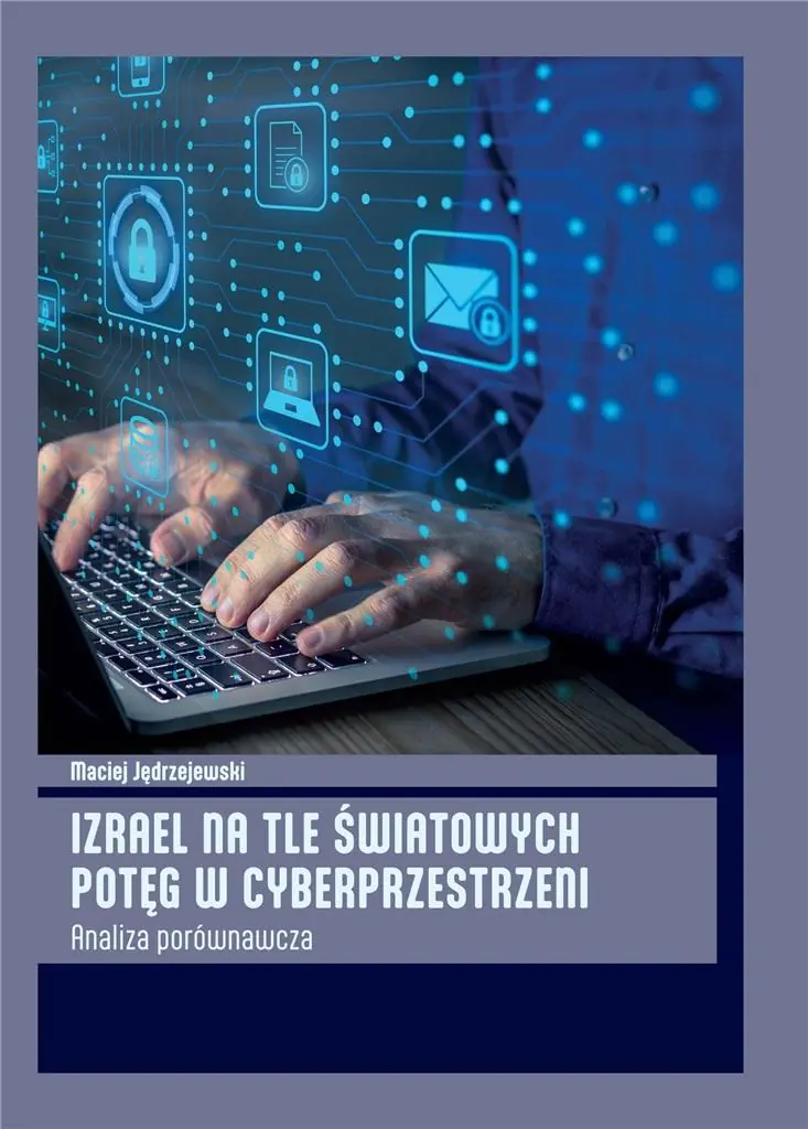 Książka - Izrael na tle światowych potęg w cyberprzestrzeni