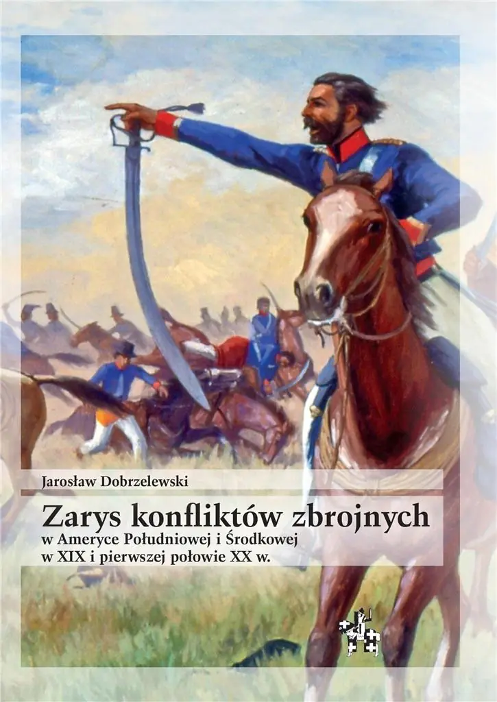 Książka - Zarys konfliktów zbrojnych w Ameryce Południowej i Środkowej w XIX i pierwszej połowie XX w.