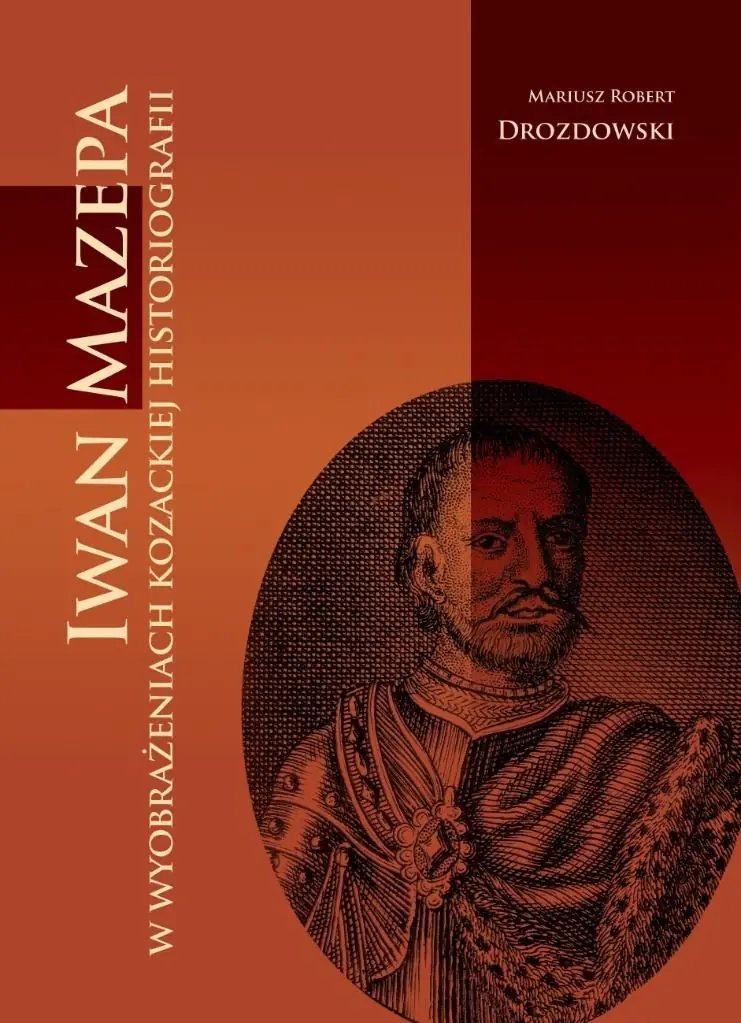 Książka - Iwan mazepa w wyobrażeniach kozackiej historiograf