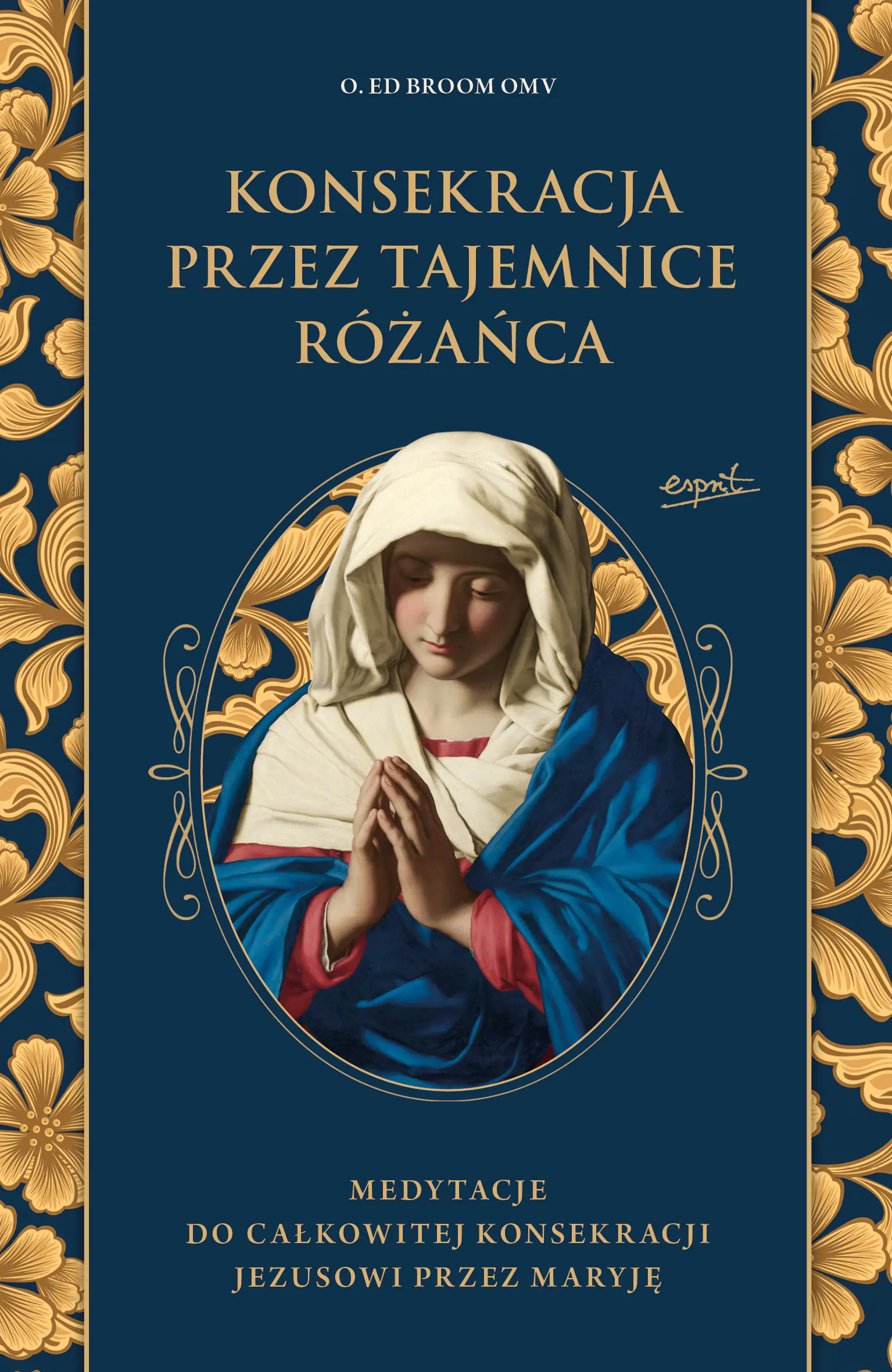 Książka - Konsekracja przez tajemnice Różańca