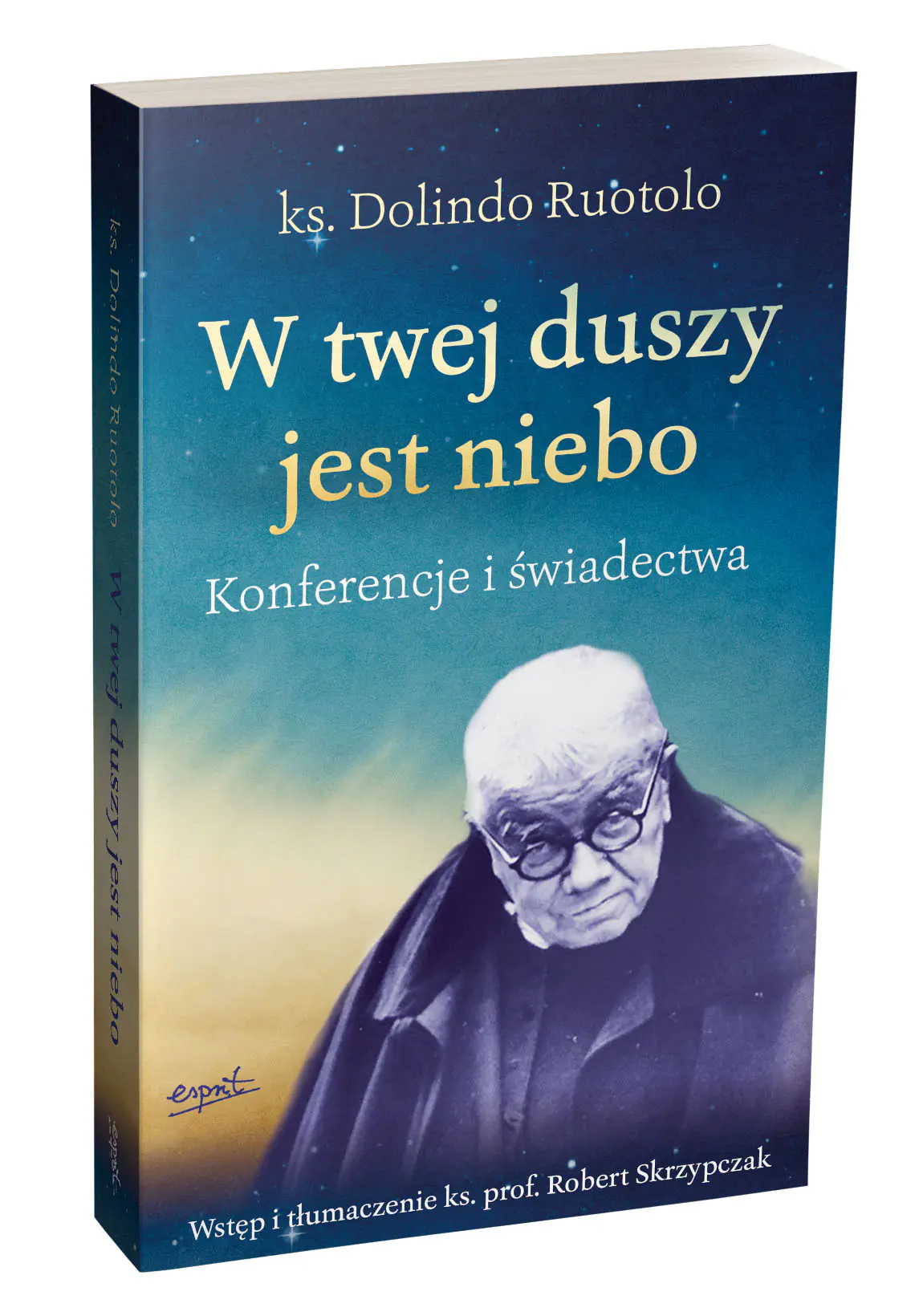 Książka - W twej duszy jest niebo. Konferencje i świadectwa