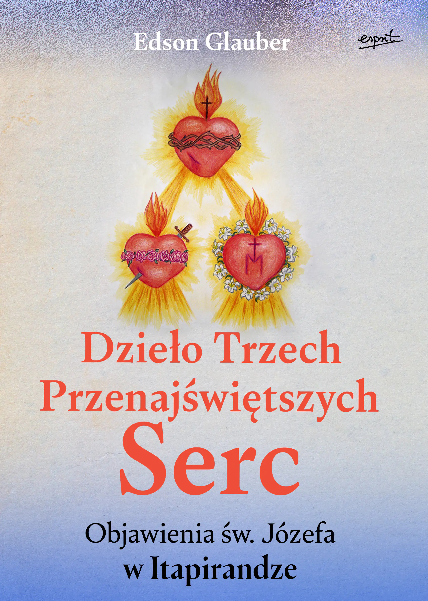 Książka - Dzieło Trzech Przenajświętszych Serc