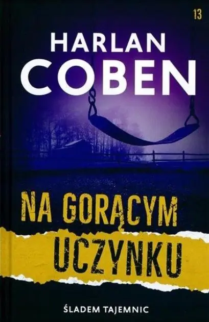 Książka - Śladem tajemnic Tom 13  Na Gorącym Uczynku