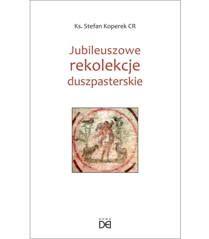 Książka - Jubileuszowe rekolekcje duszpasterskie