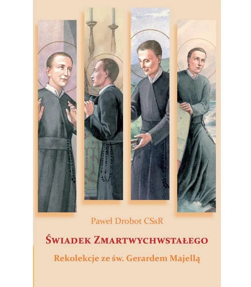 Książka - Świadek Zmartwychwstałego. Rekolekcje ze św. Gerardem Majellą